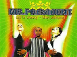 Mr. President «Up’n Away»